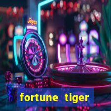 fortune tiger aposta 1 real